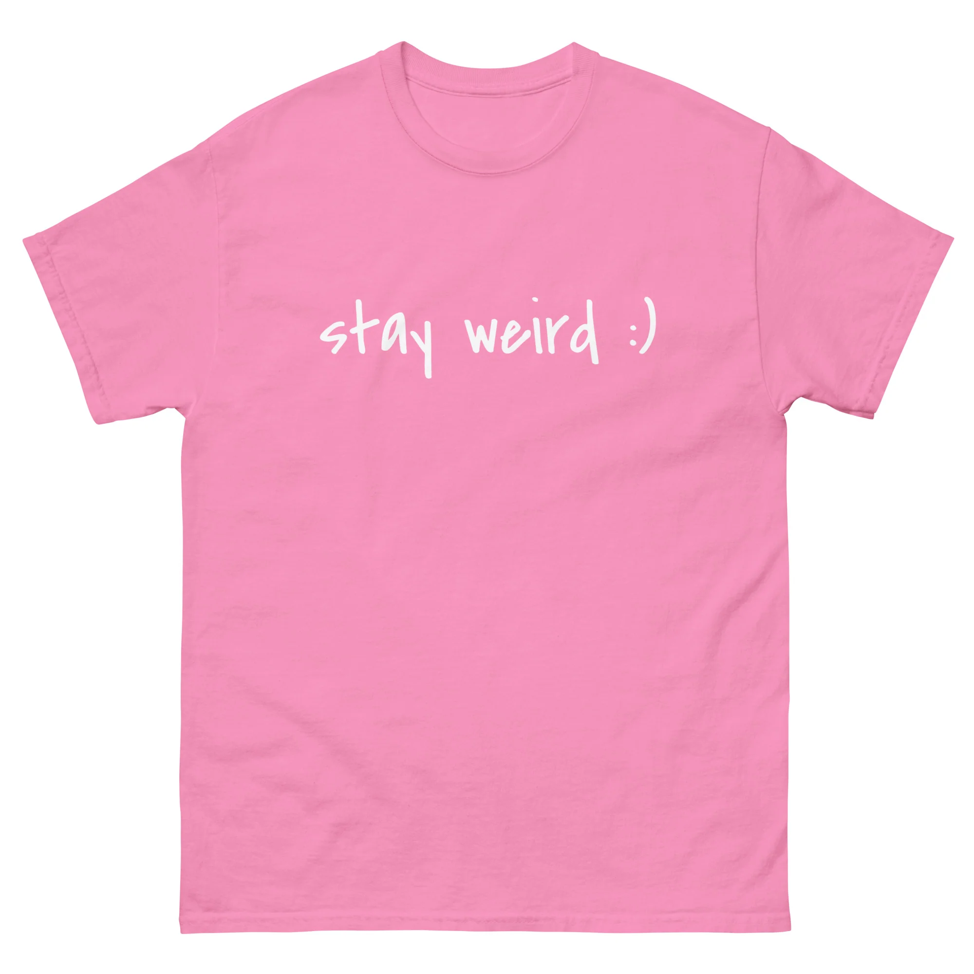 Stay Weird :) T-Shirt - Image 5